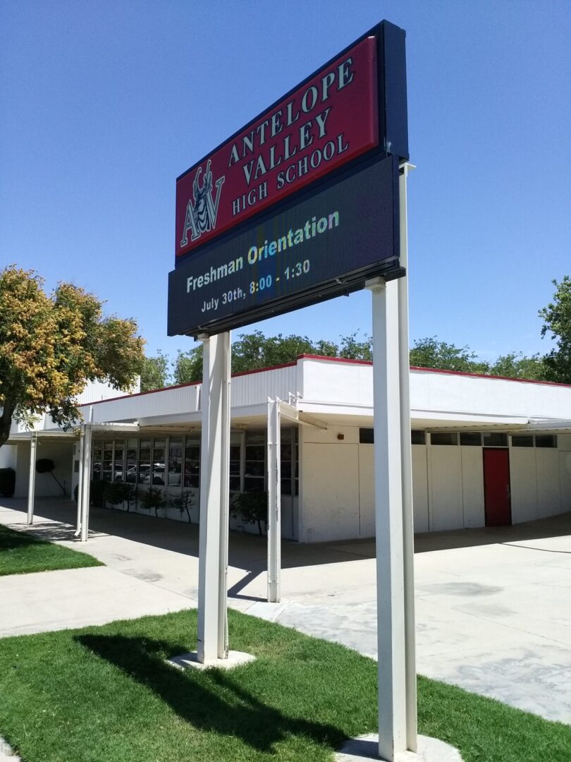 LED signage for Antelope Valley High School’s freshman orientation